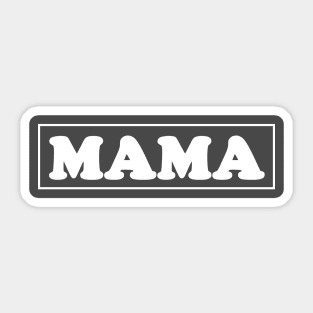 MAMA Sticker